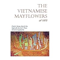 The Vietnamese Mayflowers of 1975 The Vietnamese Mayflowers of 1975 Paperback