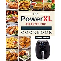 The Power XL Air Fryer Pro Cookbook: 550 Affordable, Healthy & Amazingly Easy Recipes for Your Air Fryer The Power XL Air Fryer Pro Cookbook: 550 Affordable, Healthy & Amazingly Easy Recipes for Your Air Fryer Hardcover Paperback