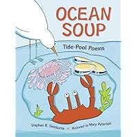 Ocean Soup: Tide-Pool Poems (Rise and Shine) Ocean Soup: Tide-Pool Poems (Rise and Shine) Paperback Hardcover