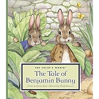 The Tale of Benjamin Bunny (Classic Tales by Beatrix Potter) The Tale of Benjamin Bunny (Classic Tales by Beatrix Potter) Kindle Library Binding Paperback Board book