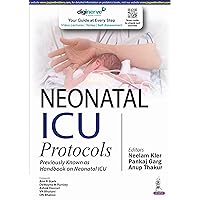 Neonatal ICU Protocols Neonatal ICU Protocols Kindle Paperback