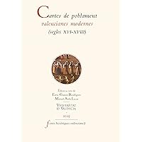 Cartes de poblament valencianes modernes: (segles XVI-XVIII) (Fonts Històriques Valencianes Book 62) (Catalan Edition)