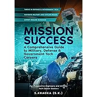 Mission Success: A Comprehensive Guide to Military, Defense, and Government Tech Careers