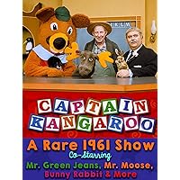 Captain Kangaroo - A Rare 1961 Show, Co-Starring Mr. Green Jeans, Mr. Moose, Bunny Rabbit & More