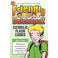 Friendly Defenders 2: Catholic Flash Cards Friendly Defenders 2: Catholic Flash Cards Cards