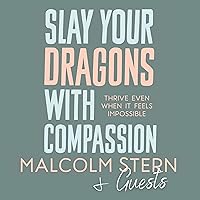 Slay Your Dragons - Malcolm Stern