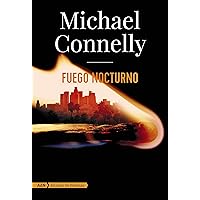 Fuego nocturno (Harry Bosch y Renée Ballard) (AdN Alianza de Novelas nº 174) (Spanish Edition)