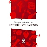 Diet prescription for hypertensive patients Diet prescription for hypertensive patients Kindle