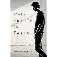 When Breath Is Taken When Breath Is Taken Kindle Paperback Audible Audiobook