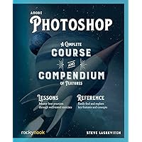 Adobe Photoshop: A Complete Course and Compendium of Features (Course and Compendium, 2) Adobe Photoshop: A Complete Course and Compendium of Features (Course and Compendium, 2) Paperback eTextbook