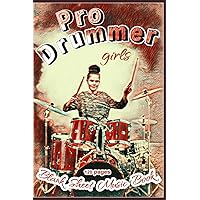 Pro Drummer - Girls: Blank Sheet Music Book, 6 x 9 inches, 120 pages, school music book, for music directors, composer, for beginners & advanced, ... god's drummer, gospel, drum accessory