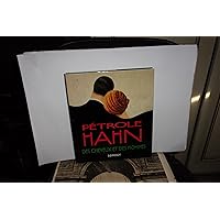 Pétrole Hahn: Des Cheveux Et Des Hommes Pétrole Hahn: Des Cheveux Et Des Hommes Paperback