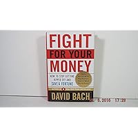 Fight For Your Money: How to Stop Getting Ripped Off and Save a Fortune Fight For Your Money: How to Stop Getting Ripped Off and Save a Fortune Hardcover Audible Audiobook Kindle Paperback Audio CD