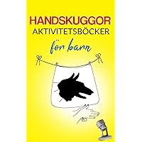 Handskuggor: Aktivitetsböcker för barn (Swedish Edition) Handskuggor: Aktivitetsböcker för barn (Swedish Edition) Kindle Paperback