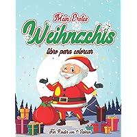 Mein erstes Weihnachts malbuch für Kinder im Alter von 1-3 Jahren: Kleinkindurlaubsspaß mit einfachen und niedlichen Designs zum Ausmalen | Weihnachtsbücher für Mädchen und Jungen 1-3 (German Edition)