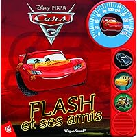 Disney Pixar Cars - Flash et ses amis livre sonore - Lightning McQueen and Friends Sound Book - PI Kids (French Edition)