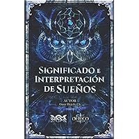 Significado e Interpretación de Sueños (Spanish Edition) Significado e Interpretación de Sueños (Spanish Edition) Paperback Kindle