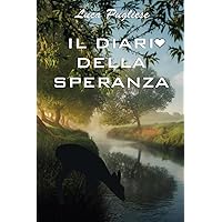 Il diario della speranza (Italian Edition) Il diario della speranza (Italian Edition) Paperback Kindle