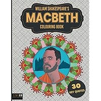 William Shakespeare's Macbeth Colouring Book: 30 Key Quotes William Shakespeare's Macbeth Colouring Book: 30 Key Quotes Paperback