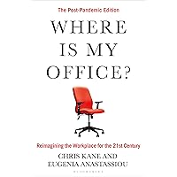 Where Is My Office?: The Post-Pandemic Edition Where Is My Office?: The Post-Pandemic Edition Kindle Hardcover