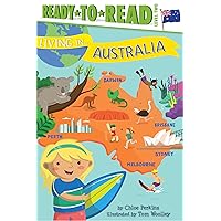 Living in . . . Australia: Ready-to-Read Level 2 Living in . . . Australia: Ready-to-Read Level 2 Paperback Kindle Hardcover