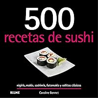 500 recetas de sushi (Spanish Edition) 500 recetas de sushi (Spanish Edition) Kindle