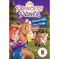 Princess Bea's Pony Parade (Princess Power Chapter Book #2) Princess Bea's Pony Parade (Princess Power Chapter Book #2) Paperback Kindle