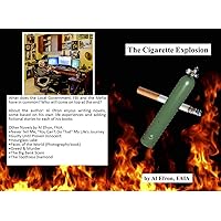 The Cigarette Explosion The Cigarette Explosion Kindle Paperback