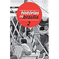 Histórias de Brasília 2 (Portuguese Edition) Histórias de Brasília 2 (Portuguese Edition) Kindle