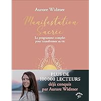 Manifestation sacrée (French Edition) Manifestation sacrée (French Edition) Kindle Paperback