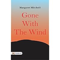 Gone With the Wind: A Sweeping Epic of Love and War from Margaret Mitchell (English Edition) Gone With the Wind: A Sweeping Epic of Love and War from Margaret Mitchell (English Edition) Kindle (Digital) Audible Audiobook Hardcover Print on Demand (Paperback) Mass Market Paperback Preloaded Digital Audio Player Audio, Cassette