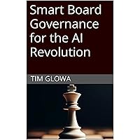 Smart Board Governance for the AI Revolution