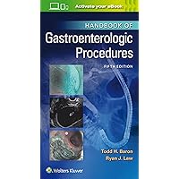 Handbook of Gastroenterologic Procedures (Lippincott Williams & Wilkins Handbook Series) Handbook of Gastroenterologic Procedures (Lippincott Williams & Wilkins Handbook Series) Paperback Kindle