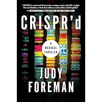 CRISPR'd: A Medical Thriller CRISPR'd: A Medical Thriller Kindle Hardcover