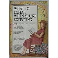 What to Expect When You're Expecting What to Expect When You're Expecting
