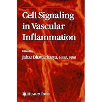 Cell Signaling in Vascular Inflammation Cell Signaling in Vascular Inflammation Hardcover Paperback