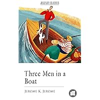 Three Men in a Boat Three Men in a Boat Hardcover Kindle Audible Audiobook Paperback Mass Market Paperback MP3 CD Flexibound