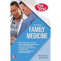 Family Medicine PreTest Self-Assessment And Review, Fourth Edition Family Medicine PreTest Self-Assessment And Review, Fourth Edition Paperback Kindle