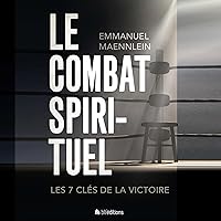 Le Combat spirituel [Spiritual Warfare] Le Combat spirituel [Spiritual Warfare] Kindle Audible Audiobook Paperback