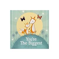 You're The Biggest: Keepsake Gift Book Celebrating Becoming a Big Brother or Sister You're The Biggest: Keepsake Gift Book Celebrating Becoming a Big Brother or Sister Hardcover