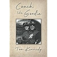 Coach like Gordie Coach like Gordie Paperback Kindle