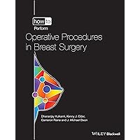 How to Perform Operative Procedures in Breast Surgery