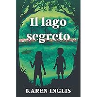Il lago segreto (Italian Edition) Il lago segreto (Italian Edition) Kindle Paperback