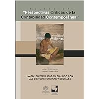 Perspectivas Críticas de la Contabilidad Contemporánea: La contabilidad en diálogo con las ciencias humanas y sociales (Spanish Edition)