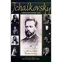 Tchaikovsky through Others' Eyes (Russian Music Studies) Tchaikovsky through Others' Eyes (Russian Music Studies) Hardcover