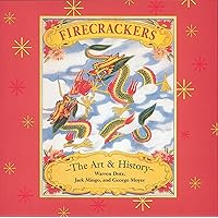 Firecrackers: The Art and History Firecrackers: The Art and History Paperback