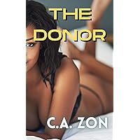 The Donor: A Dark Erotica The Donor: A Dark Erotica Kindle