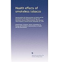 Health effects of smokeless tobacco Health effects of smokeless tobacco Paperback
