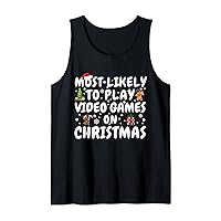 Funny Most Likely To Play Video Games On Christmas Pajama Tank Top
