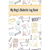My Dog's Diabetic Log Book